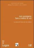 Non possiamo fare a meno di voi. La visione di Chiara dei non credenti