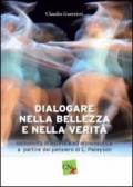 Dialogare nella bellezza e nella verità. Inclusività di estetica ed ermeneutica a partire dal pensiero di L. Pareyson