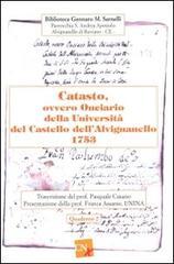 Catasto, ovvero Onciario della Università del Castello dell'Avignanello 1753