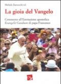 La gioia del Vangelo. Commento all'esortazione apostolica Evangelii Gaudium di papa Francesco