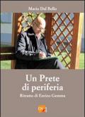 Un prete di periferia. Ritratto di don Enrico Gemma