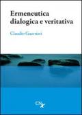 Ermeneutica dialogica e veritativa