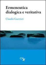 Ermeneutica dialogica e veritativa