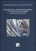 Ontologia, fenomenologia e nuovo umanesimo. Rosmini ri-generativo