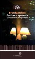 Partitura spezzata. Diario spirituale di un prostituto