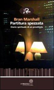 Partitura spezzata. Diario spirituale di un prostituto