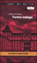 Torino indaga. Le inchieste della Procura e Questura di Torino. 2.