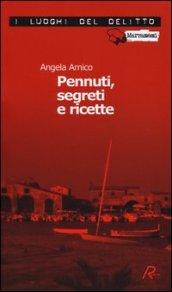 Pennuti, segreti e ricette. Le inchieste della cuoca forestiera: 1