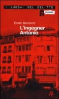 L'ingegner Antonio