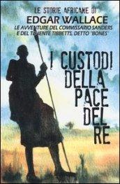 I custodi della pace del re