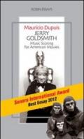 Jerry Goldsmith. Music scoring for american movies