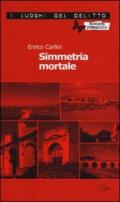 Simmetria mortale