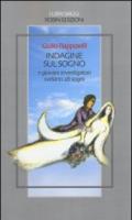 Indagine sul sogno. 7 giovani investigatori svelano 28 sogni