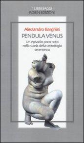 Pendula venus. Un episodio poco noto nella storia della tecnologia secentesca