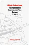 Primo maggio-Il pozzo. Ediz. italiana e portoghese