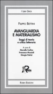 Avanguardia e materialismo. Saggi di teoria e critica letteraria