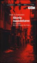 Storie napoletane. Le inchieste del commissario De Felice