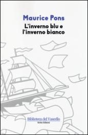 L'inverno blu e l'inverno bianco