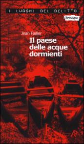 Il paese delle acque dormienti. Le inchieste di Mary Lester. 25.