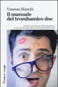 Il manuale del trombamico doc