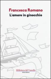 L'amore in ginocchio