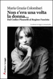 Non c'era una volta la donna...