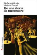 Ho una storia da raccontare