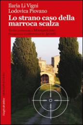 Lo strano caso della marroca scalza