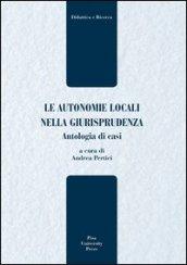 Le autonomie locali nella giurisprudenza. Antologia di casi