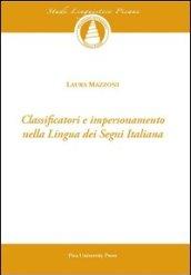 Classificatori e impersonamento nella lingua dei segni italiana. Con CD-ROM