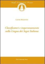 Classificatori e impersonamento nella lingua dei segni italiana. Con CD-ROM