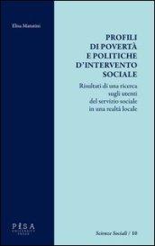 Profili di povertà e politiche d'intervento sociale. Risultati di una ricerca sugli utenti del servizio sociale in una realtà locale