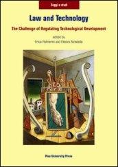 Law and technology. The challenge of regulating technological developement