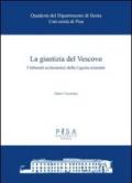 La giustizia del Vescovo. I tribunali ecclesiastici della Liguria orientale