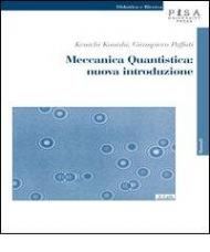 Meccanica quantistica: nuova introduzione. Con CD-ROM