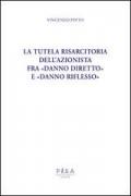 La tutela risarcitoria dell'azionista fra «danno diretto» e «danno riflesso»