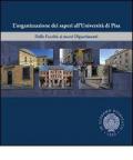 L' organizzazione dei saperi all'università di Pisa. Dalle facoltà ai nuovi dipartimenti