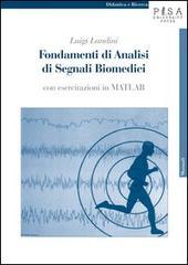 Fondamenti di analisi di segnali biomedici. Con esercitazioni in MATLAB. Con CD-ROM