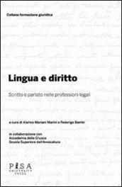 Lingua e diritto. Scritto e parlato nelle professioni legali