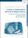 Lettura e comprensione del testo in lingua tedesca. Strategie inferenziali e grammaticali, tecniche euristiche, materiale illustrativo