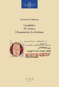 Giamblico. «De anima». I frammenti, la dottrina