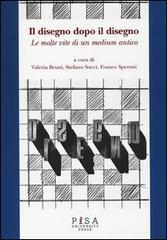 Il disegno dopo il disegno. Le molte vite di un medium antico