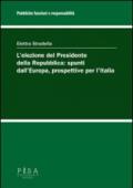 L'elezione del Presidente della Repubblica: spunti dall'Europa, prospettive per l'Italia