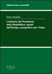 L'elezione del Presidente della Repubblica: spunti dall'Europa, prospettive per l'Italia