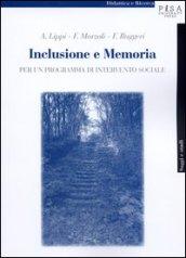 Inclusione e memoria. Per un programma di intervento sociale