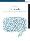 La cortesia. Aspetti culturali e problemi traduttivi