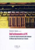 Dall'aritmometro al PC. La storia del calcolo personale nelle collezioni del Museo degli strumenti per il calcolo