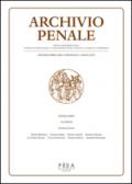 Archivio penale. Rivista quadrimestrale di diritto, procedura e legislazione penale, speciale, europea e comparata (2014). 1.