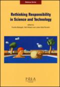 Rethinking responsibility in science and technology