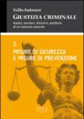 Giustizia criminale. 2.Misure di sicurezza e misure di prevenzione